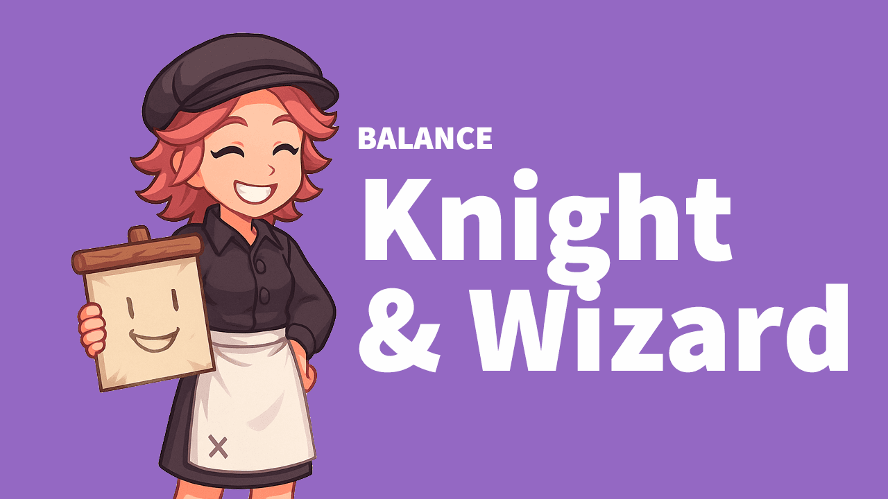 Balanceamento | Knight & Wizard